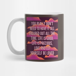 Life is Good Motivational Quote Mug